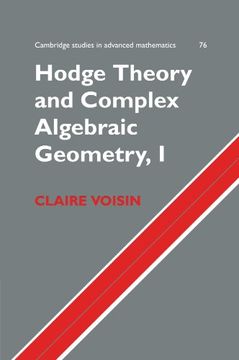 portada Hodge Theory and Complex Algebraic Geometry i: Volume 1 Paperback: V. 1 (Cambridge Studies in Advanced Mathematics) 