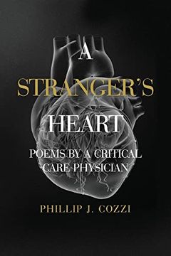 portada A Stranger's Heart: Poems by a Critical Care Physician (en Inglés)