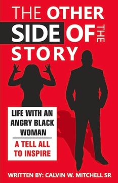 portada The Other Side of the Story: Life with an Angry Black Woman - A Tell All to Inspire (en Inglés)
