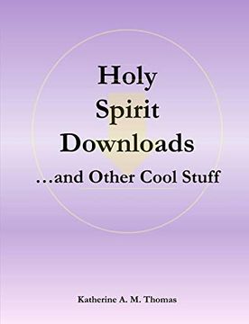 portada Holy Spirit Downloads. And Other Cool Stuff (en Inglés)