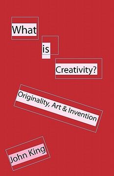 portada what is creativity?: originality, art & invention