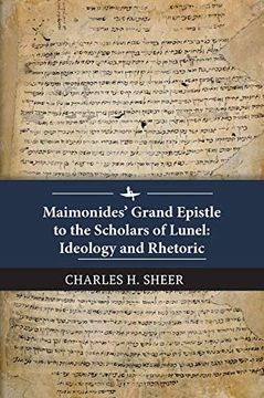 portada Maimonides' Grand Epistle to the Scholars of Lunel: Ideology and Rhetoric (en Inglés)