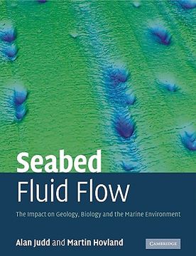 portada Seabed Fluid Flow: The Impact on Geology, Biology and the Marine Environment (in English)