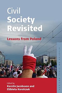 portada Civil Society Revisited: Lessons From Poland: 9 (Studies on Civil Society, 9) 