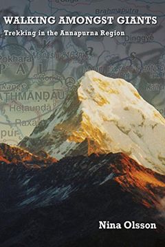 portada Walking Amongst Giants: Trekking in the Annapurna Region (en Inglés)