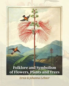portada Folklore and Symbolism of Flowers, Plants and Trees (en Inglés)
