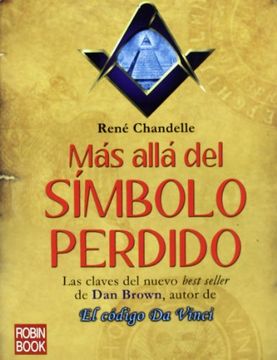 portada Más Allá del Símbolo Perdido: Descubra los Misterios Detrás del Nuevo Gran Best Seller de dan Brown (Historia Enigmas) (in Spanish)