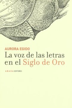 portada La voz de las Letras en el Siglo de oro (in Spanish)