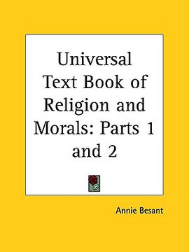portada universal text book of religion and morals: parts 1 and 2 (en Inglés)