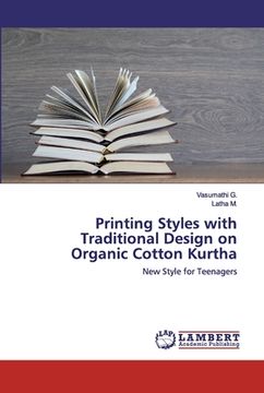 portada Printing Styles with Traditional Design on Organic Cotton Kurtha (en Inglés)