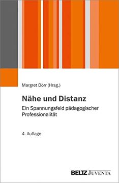 portada Nähe und Distanz: Ein Spannungsfeld Pädagogischer Professionalität (Juventa Paperback) (en Alemán)