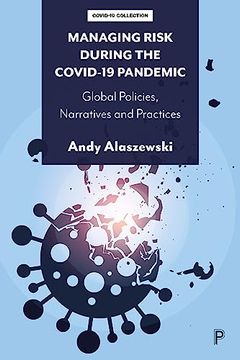 portada Managing Risk During the Covid-19 Pandemic: Global Policies, Narratives and Practices (in English)