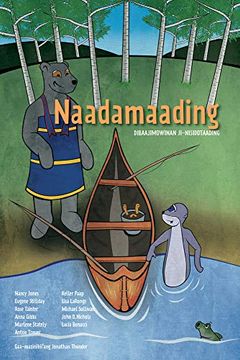 portada Naadamaading: Dibaajimowinan Ji-Nisdotaading (en Ojibwe, Ojibwa)