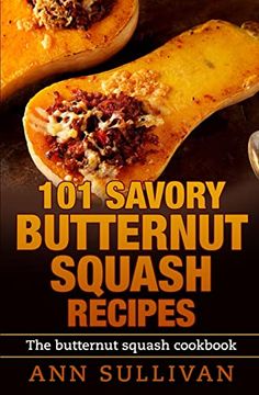 portada 101 Savory Butternut Squash Recipes (en Inglés)