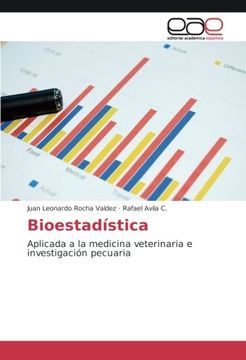 portada Bioestadística: Aplicada a la medicina veterinaria e investigación pecuaria