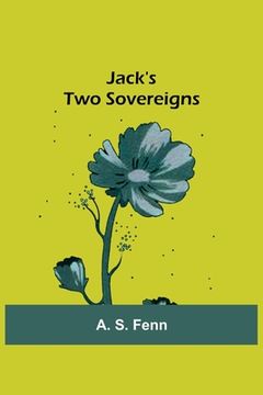 portada Jack's Two Sovereigns (en Inglés)