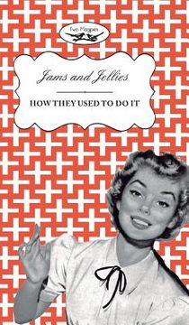 portada Jellies and Jams - How They Used To Do It (en Inglés)