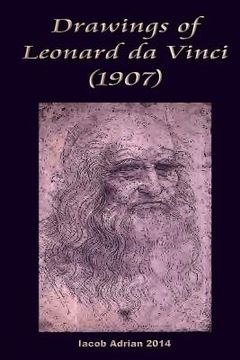 portada Drawings of Leonard da Vinci (1907) (en Inglés)