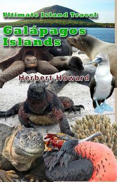 portada Ultimate Island Travel: Galapagos Islands (in English)