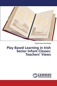 portada Play Based Learning in Irish Senior Infant Classes: Teachers' Views