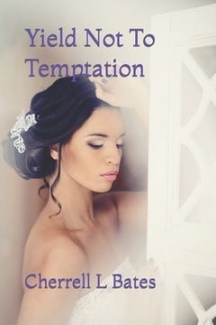 portada Yield Not To Temptation (en Inglés)