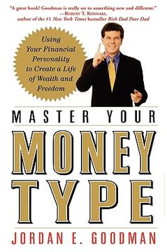 portada master your money type: using your financial personality to create a life of wealth and freedom