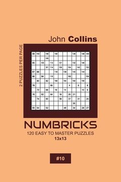 portada Numbricks - 120 Easy To Master Puzzles 13x13 - 10 (en Inglés)