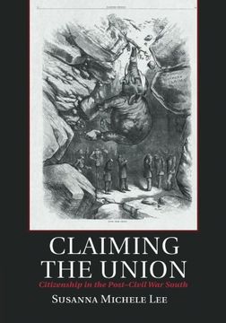 portada Claiming the Union (Cambridge Studies on the American South) (en Inglés)
