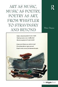 portada Art as Music, Music as Poetry, Poetry as Art, From Whistler to Stravinsky and Beyond (en Inglés)