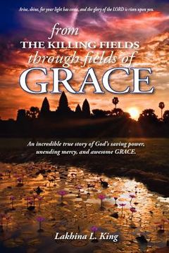 portada from the killing fields through fields of grace (in English)