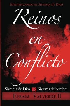portada Reinos En Conflicto: Sistema De Dios Vs Sistema De Hombre (volume 1) (spanish Edition)