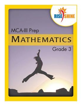 portada Rise & Shine MCA-III Prep Grade 3 Mathematics (en Inglés)