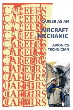 portada Career as an Aircraft Mechanic: Avionics Technician (en Inglés)