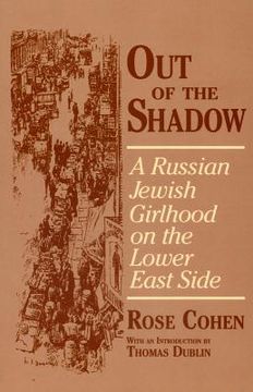 portada Out of the Shadow: A Russian Jewish Girlhood on the Lower East Side (en Inglés)