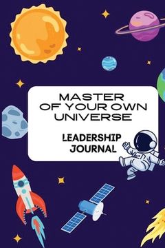 portada Master of your own Universe: Leadership Journal (en Inglés)
