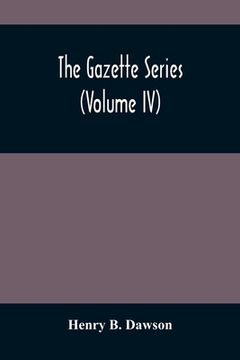 portada The Gazette Series (Volume Iv) (en Inglés)