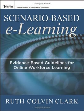portada Scenario-Based E-Learning: Evidence-Based Guidelines for Online Workforce Learning (in English)