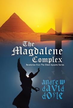 portada The Magdalene Complex: Revelation From the Silent Apostle Series (in English)