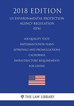 portada Air Quality State Implementation Plans - Approvals and Promulgations - California - Infrastructure Requirements for Ozone (en Inglés)
