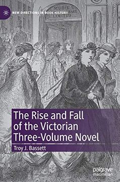 portada The Rise and Fall of the Victorian Three-Volume Novel (New Directions in Book History) (en Inglés)