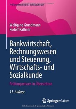 portada Bankwirtschaft, Rechnungswesen und Steuerung, Wirtschafts- und Sozialkunde: Prã¼Fungswissen in ã Bersichten (Prã¼Fungstraining Fã¼R Bankkaufleute) (German Edition) [Soft Cover ] (en Alemán)