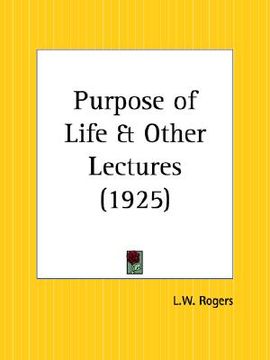 portada purpose of life and other lectures (in English)