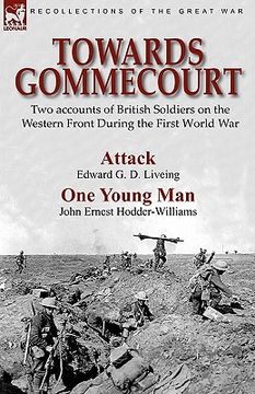 portada towards gommecourt: two accounts of british soldiers on the western front during the first world war