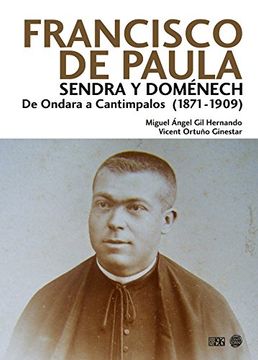 portada Francisco de Paula Sendra y Doménech de Ondara a Cantimpalos (1871-1909)