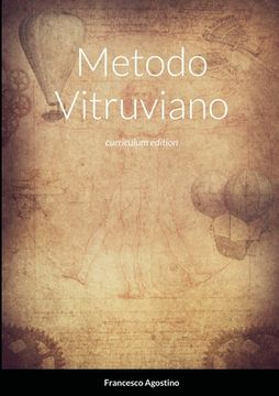 portada Metodo Vitruviano: Trasforma il tuo anonimo curriculum nel contratto di lavoro dei tuoi sogni (en Italiano)