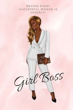 portada Girl Boss Notebook.: Dreams, Goals and Empire Building Notebook featuring Lady in Suit. Everyday journal with 100 pages suitable for planni (en Inglés)