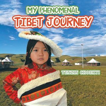 portada My Phenomenal Tibet Journey (en Inglés)