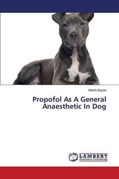 portada Propofol As A General Anaesthetic In Dog