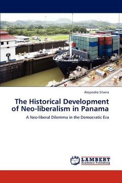 portada the historical development of neo-liberalism in panama (in English)