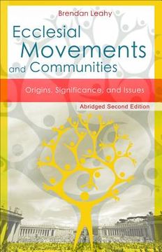 portada Ecclesial Movements and Communities - Abridged Second Edition: Origins, Significance, and Issues (en Inglés)